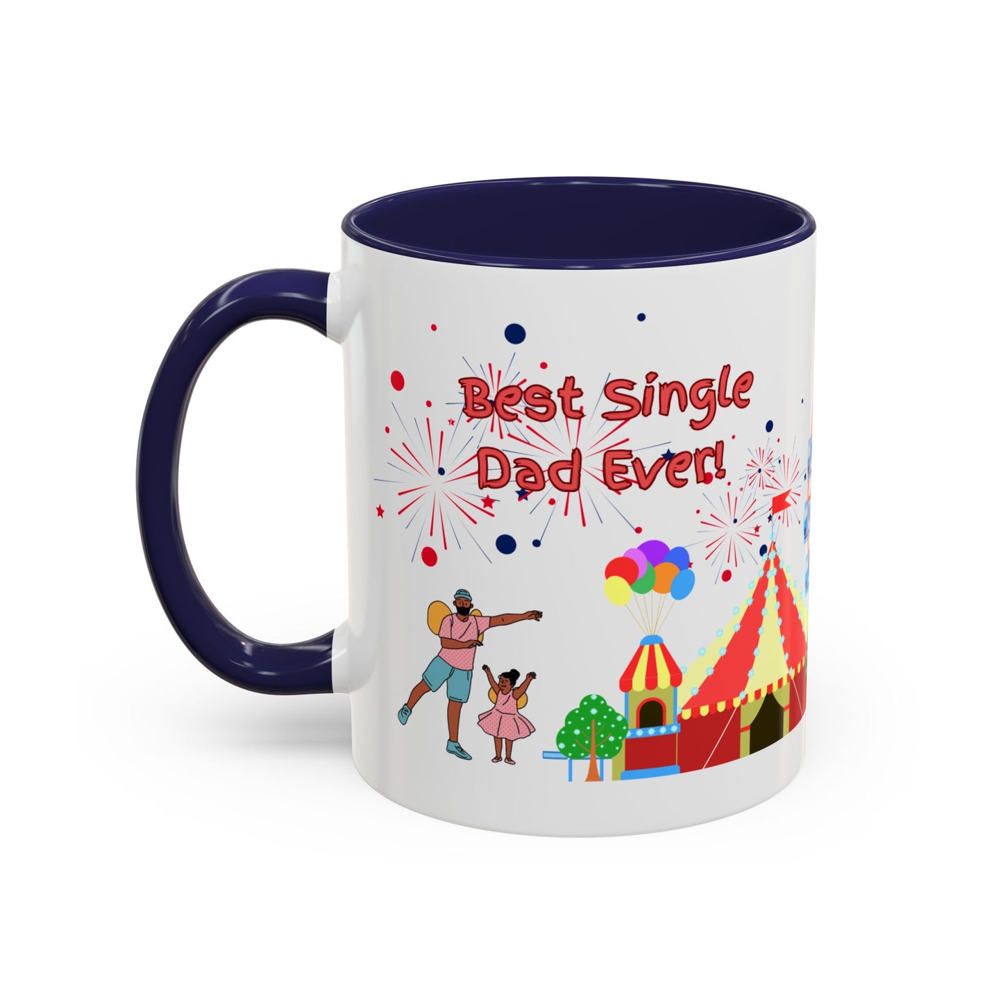 "Best Single Dad Ever" White Ceramic Coffee Mug With Colorful Accents — Amusement Park Family Design in 11oz and 15oz sizes