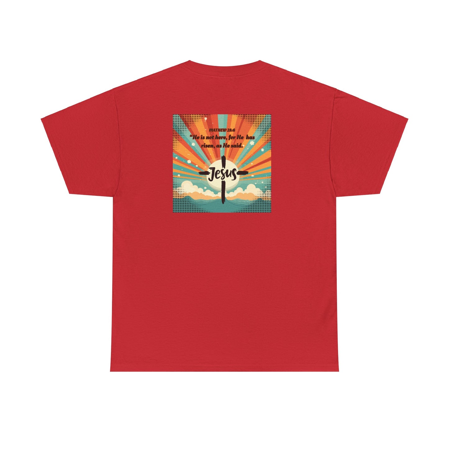 "He is Risen"  Front and Back Design, Unisex Heavy Cotton Tee