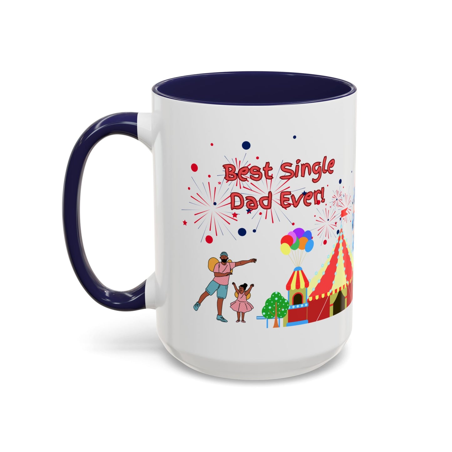 "Best Single Dad Ever" White Ceramic Coffee Mug With Colorful Accents — Amusement Park Family Design in 11oz and 15oz sizes