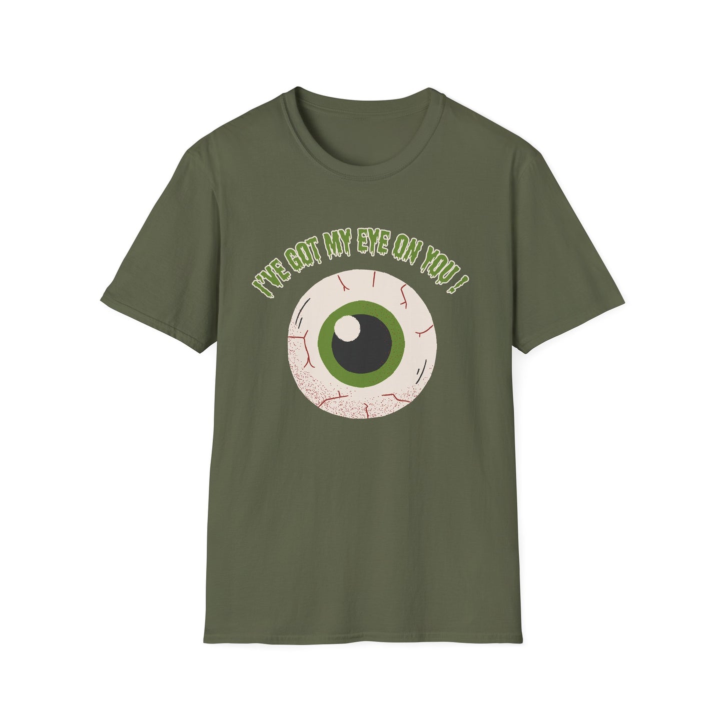 Funny "I've Got My Eye on You" Halloween Unisex, T-Shirt.  A Great Gift for Her or Him!