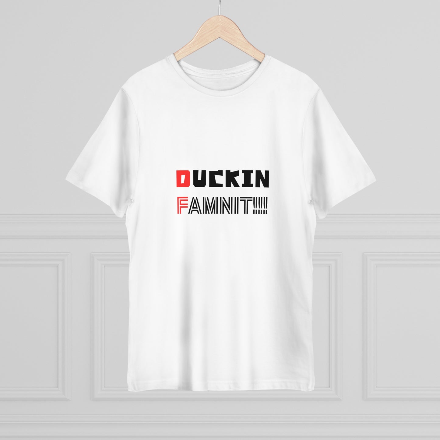 "DUCKIN FAMNIT!!!" Unisex T-shirt