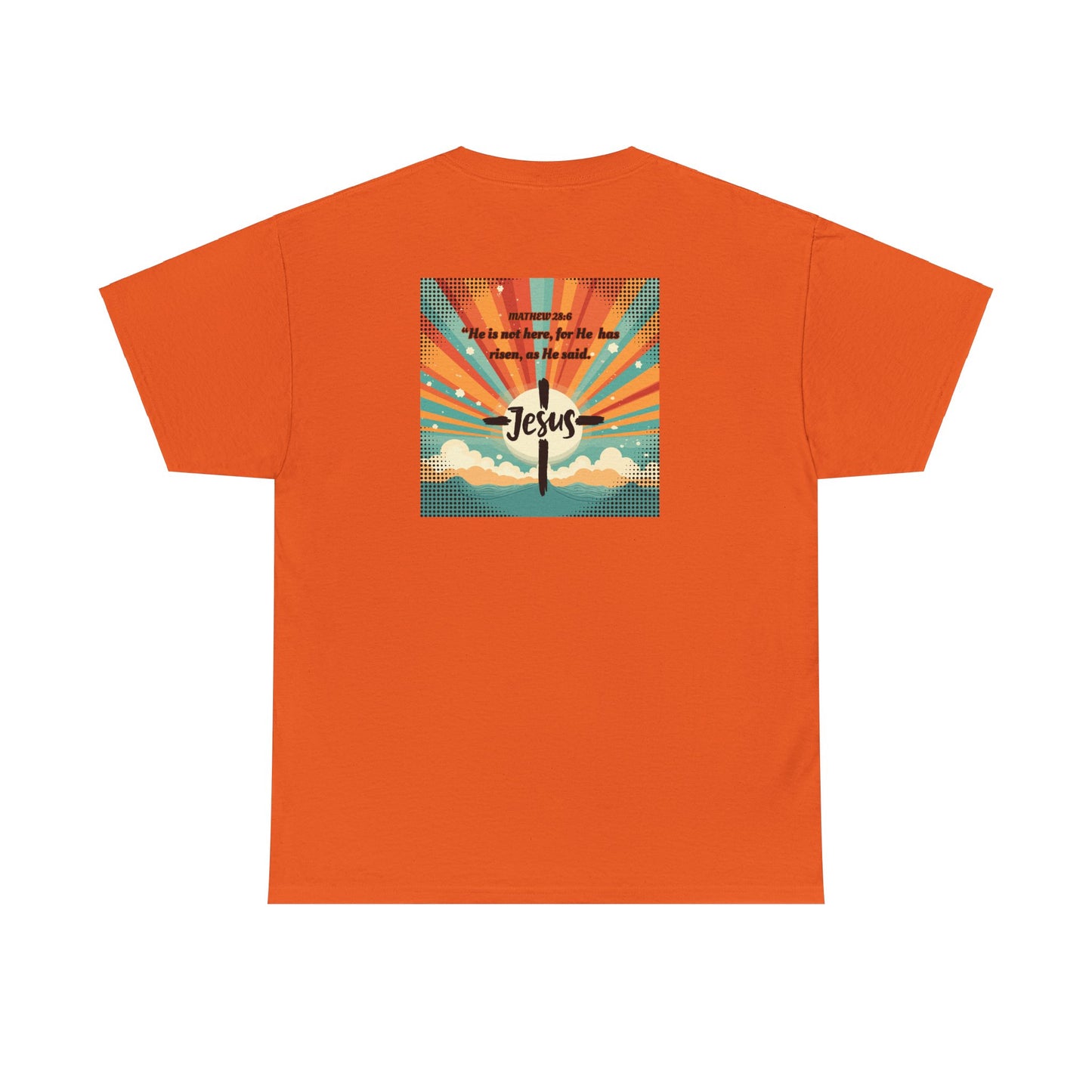 "He is Risen"  Front and Back Design, Unisex Heavy Cotton Tee