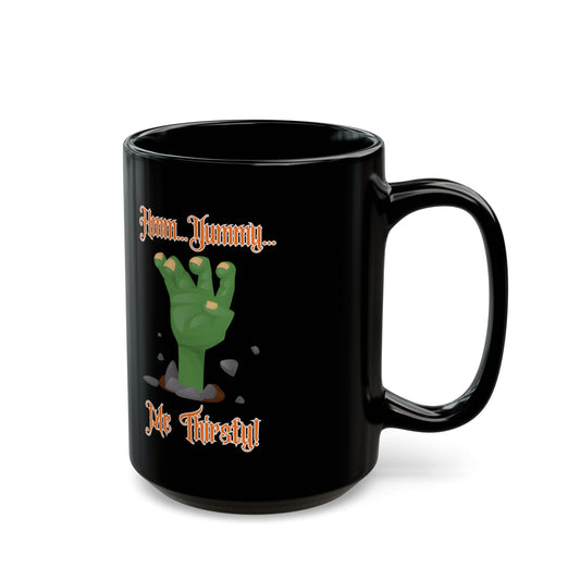 "Me Thirsty", Orange Text ,Black Mug (15oz)