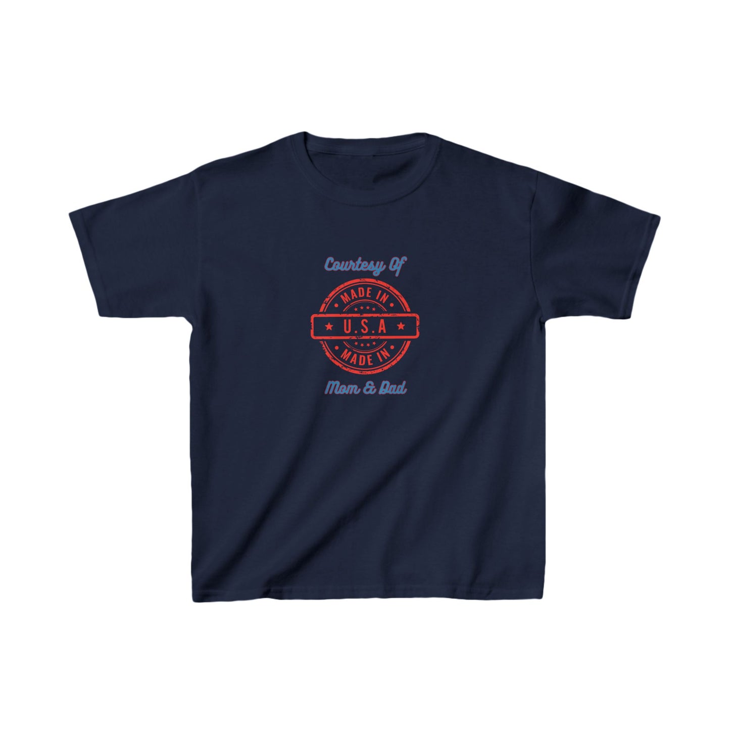 "Made In The USA Courtesy Of Mom And Dad" Kids Heavy Cotton™ Tee