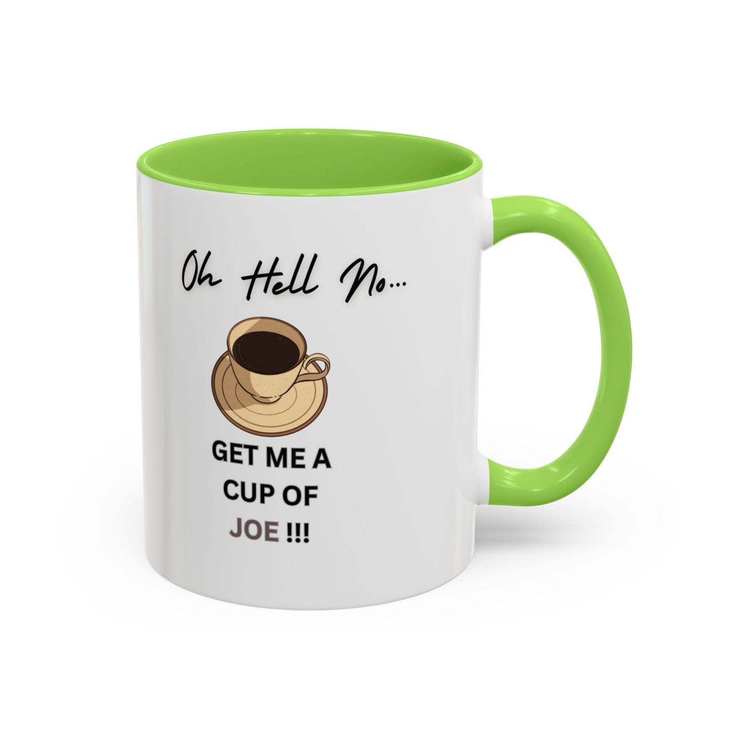 "Matcha , Matcha Man...Oh Hell No... Get Me A Cup Of Joe!!!" Funny  White Ceramic Coffee Mug With Colorful Accents 11 oz