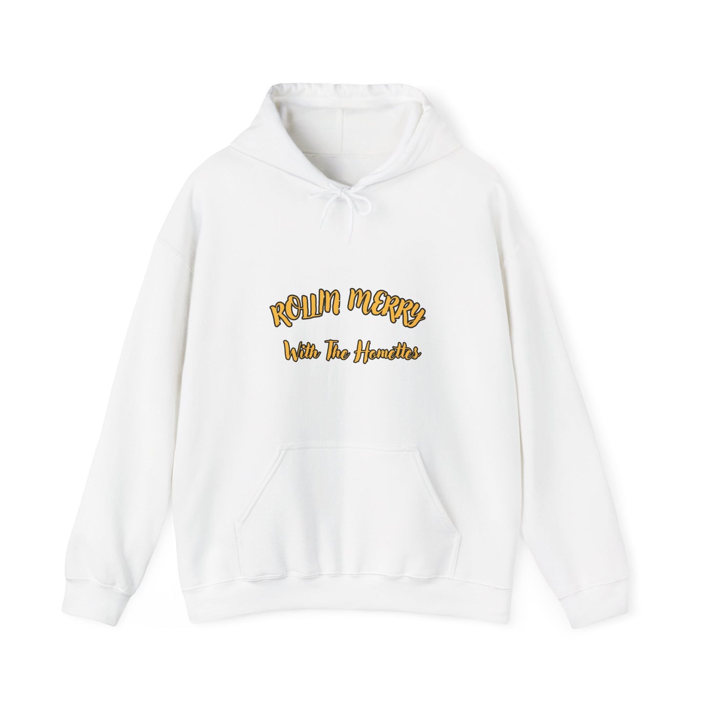 "Rollin Merry With The Homettes" Unisex Heavy Blend™ Hooded Sweatshirt