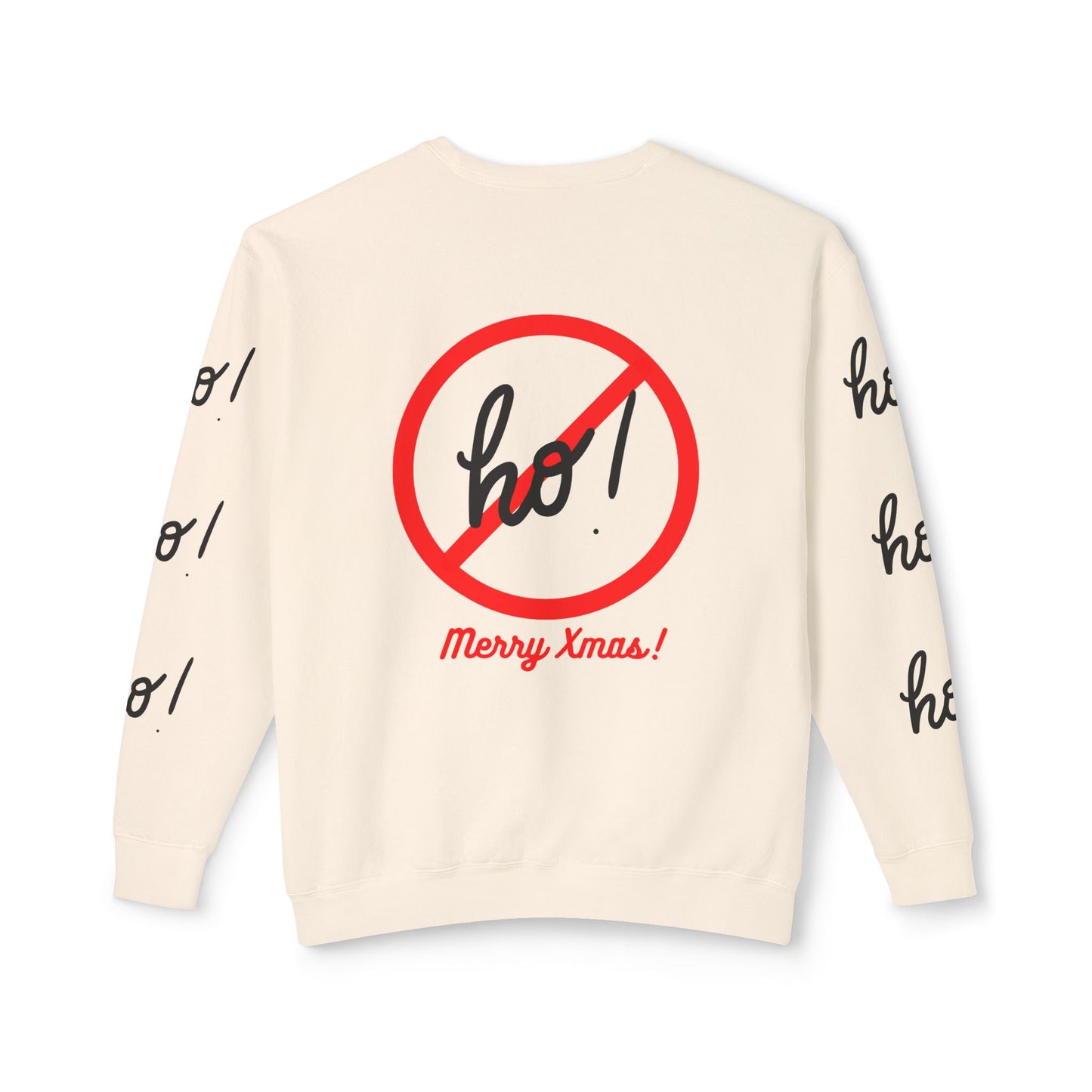 "Ho! HO! HO!-Fully Loaded" Unisex Lightweight Crewneck Sweatshirt