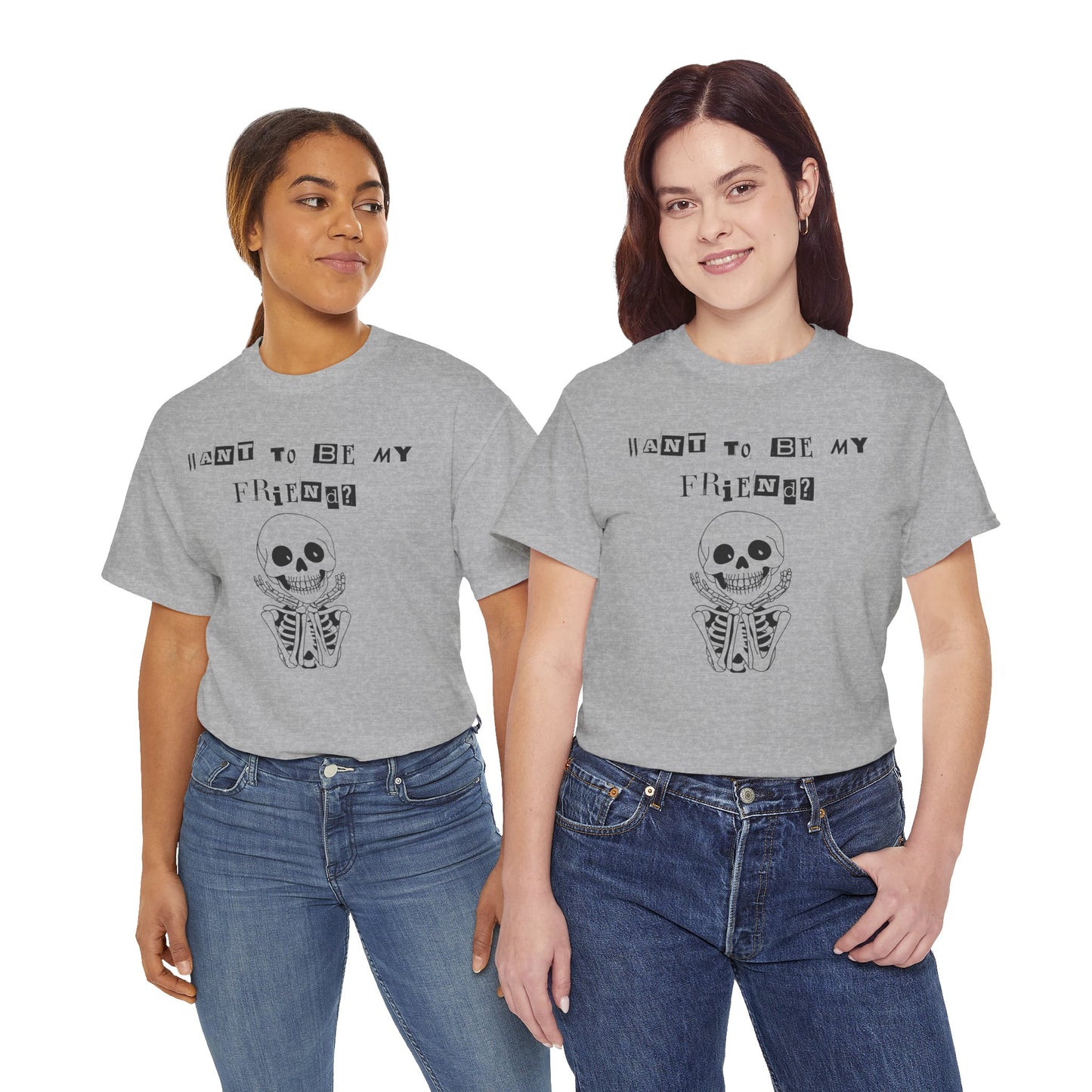"Want To Be My Friend?" Adorable Skeleton, Unisex Tee.  A Cute Halloween Gift!
