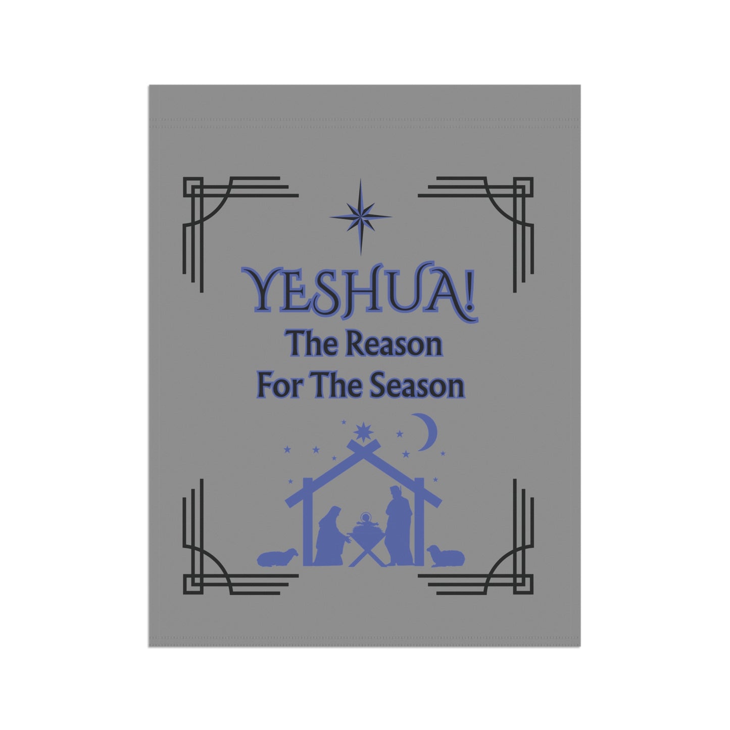 "Yeshua!The Reason For The Season"  Nativity 24.5in x 32in, House Flag -  Christmas Banner