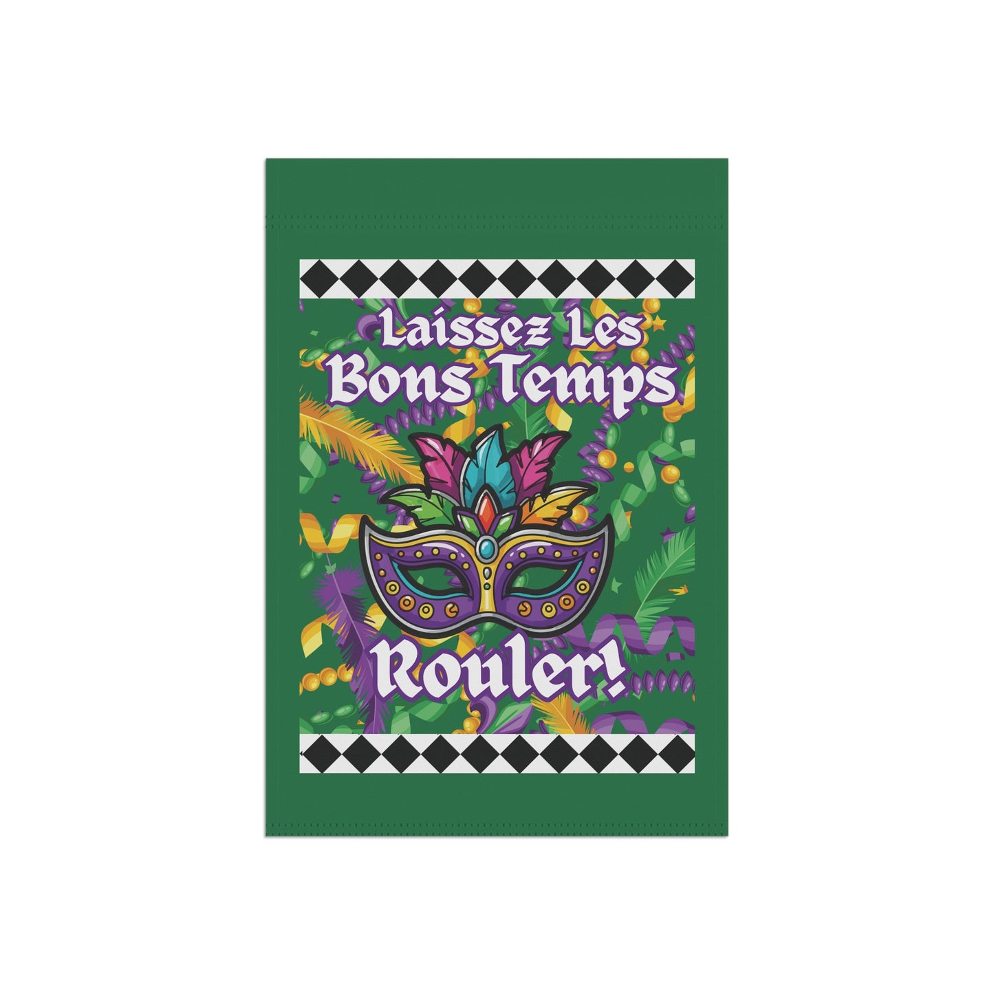 “Laissez Les Bons Temps Rouler!” Gras Garden Flag.  Decorative And Coloful Mardi Gras House Banner/Flag-Green