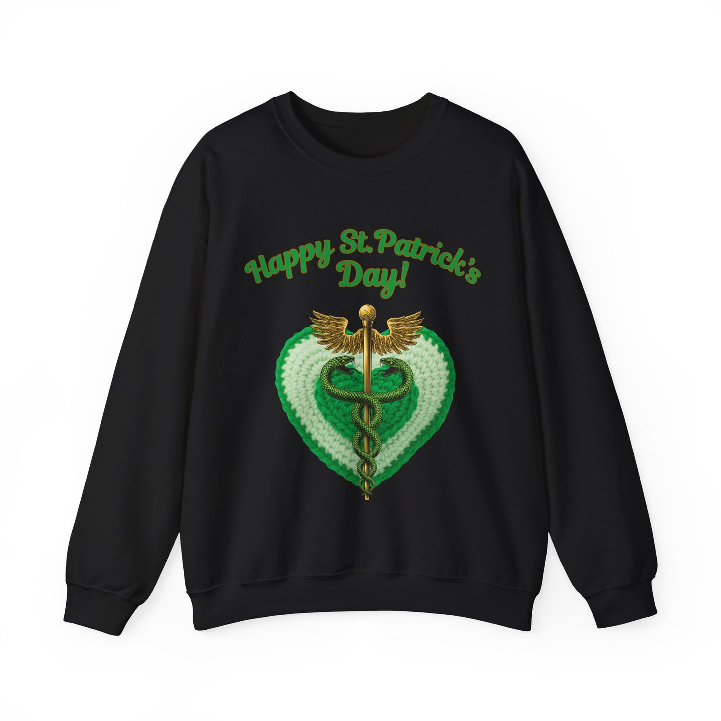 "Happy St. Patrick’s Day-Heart & Caduceus"  Unisex Sweatshirt — For Caring Health Professionals!