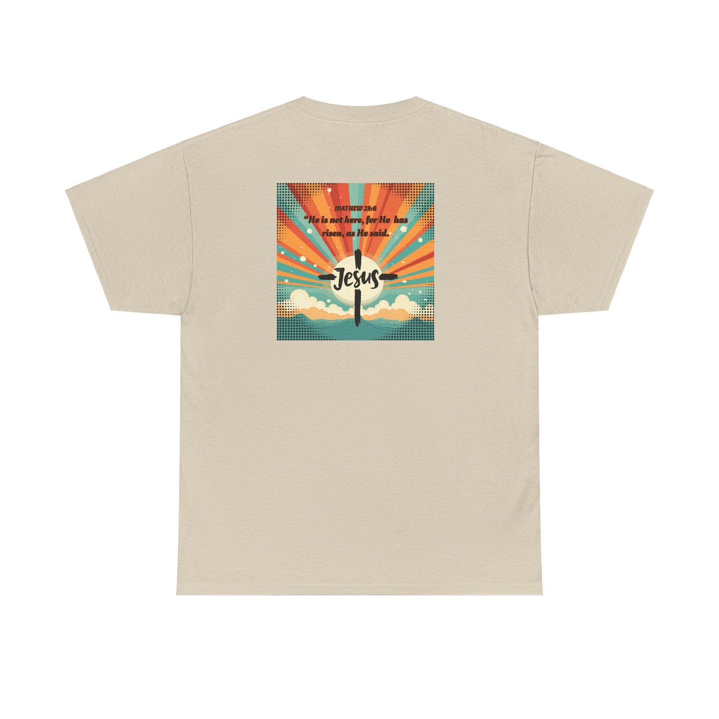 "He is Risen"  Front and Back Design, Unisex Heavy Cotton Tee
