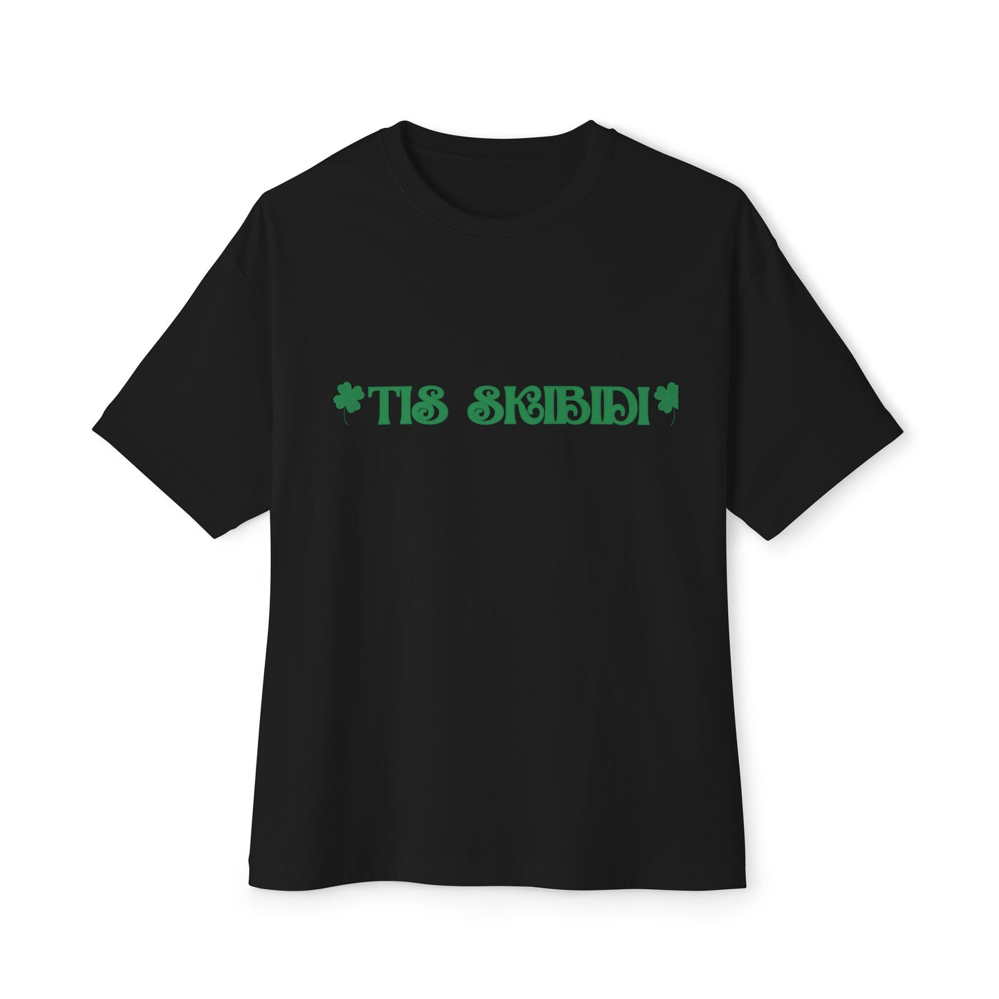 "TIS SKIBIDI" Unisex  Boxy Tee — Gen Z Slang St. Patrick's Day Shirt