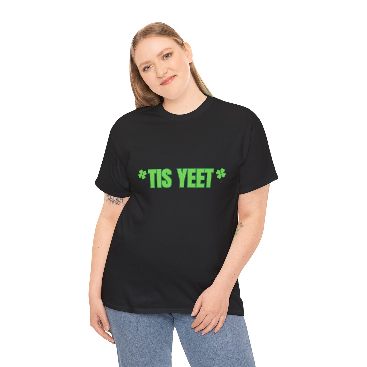"Tis Yeet" St. Patrick's Day Unisex Tee — Trendy 'Gen Z Slang '  T-Shirt With A Little "Irish" Flavor!