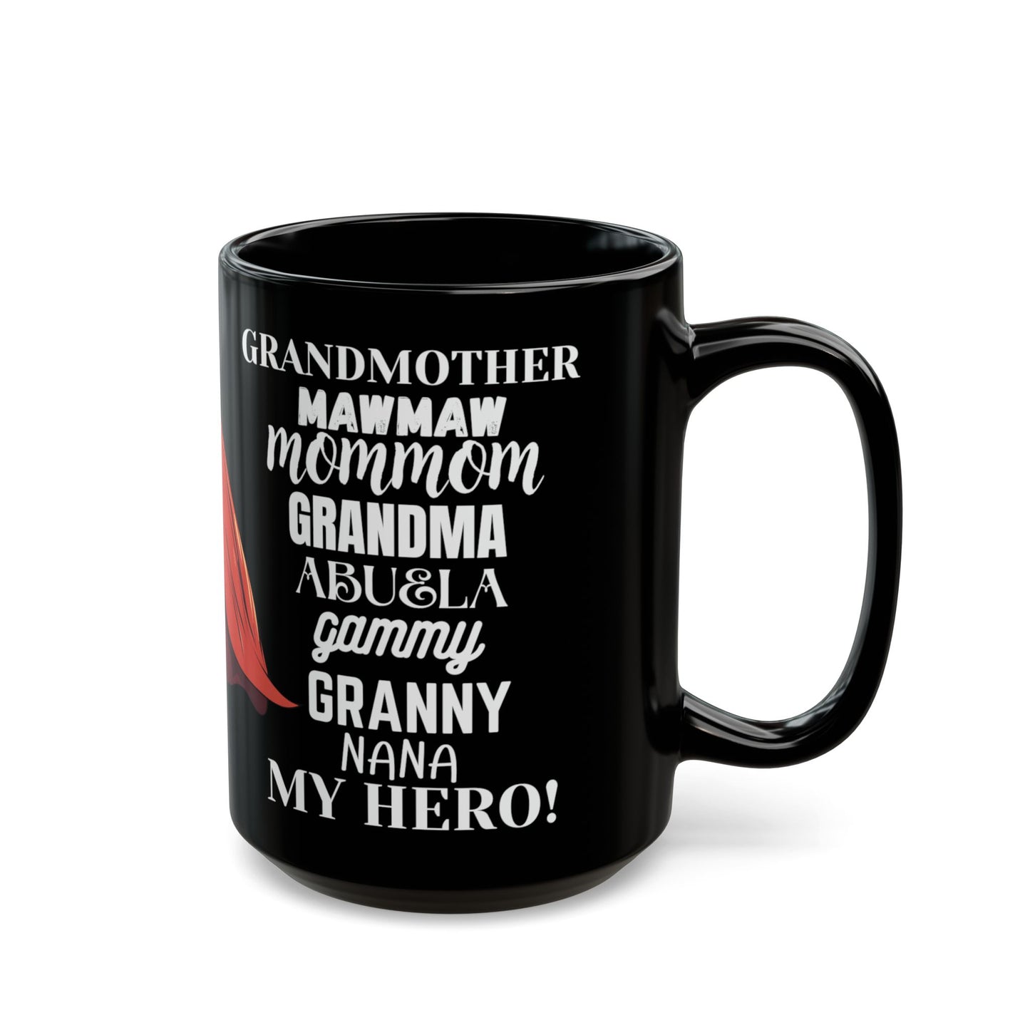 "Grandmother-My Hero" Black 15 oz  Mug , comic book style