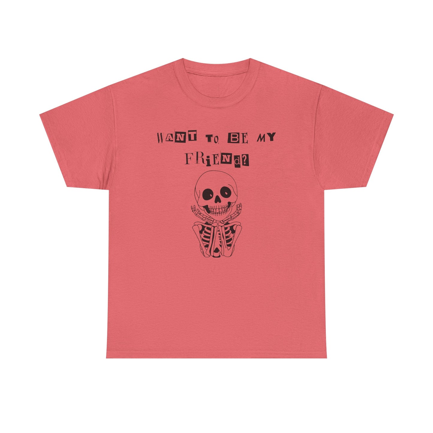 "Want To Be My Friend?" Adorable Skeleton, Unisex Tee.  A Cute Halloween Gift!