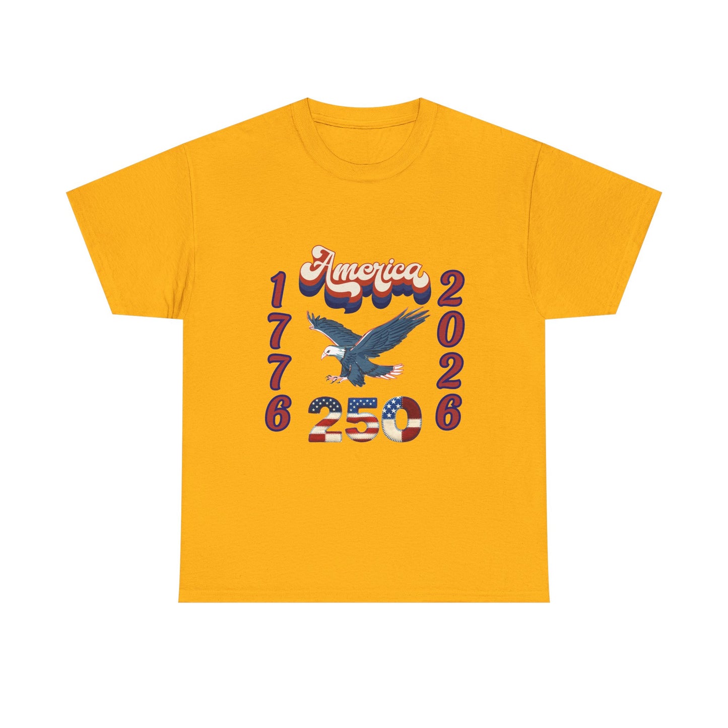 "America 1776-2026" Patriotic Eagle, Unisex Heavy Cotton T-Shirt — Our 250 YR. Celebration Tee!