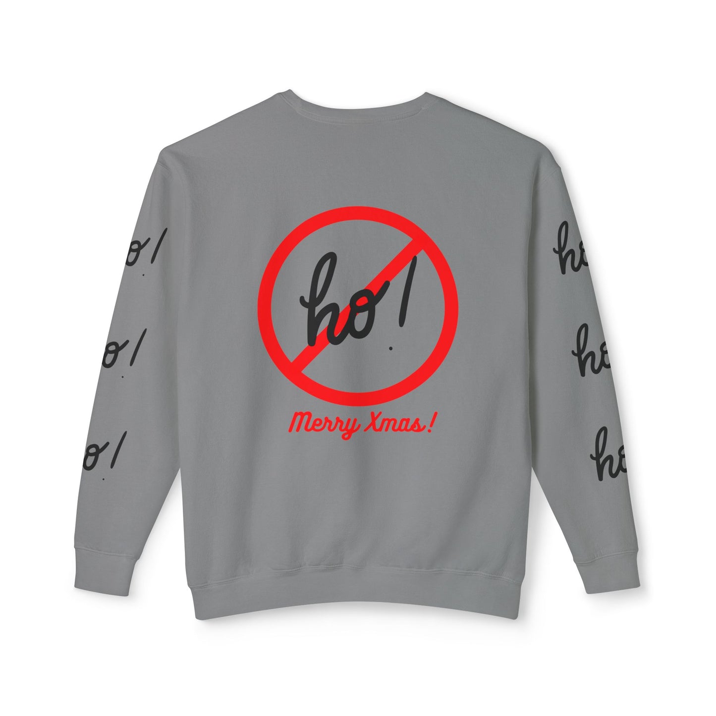 "Ho! HO! HO!-Fully Loaded" Unisex Lightweight Crewneck Sweatshirt