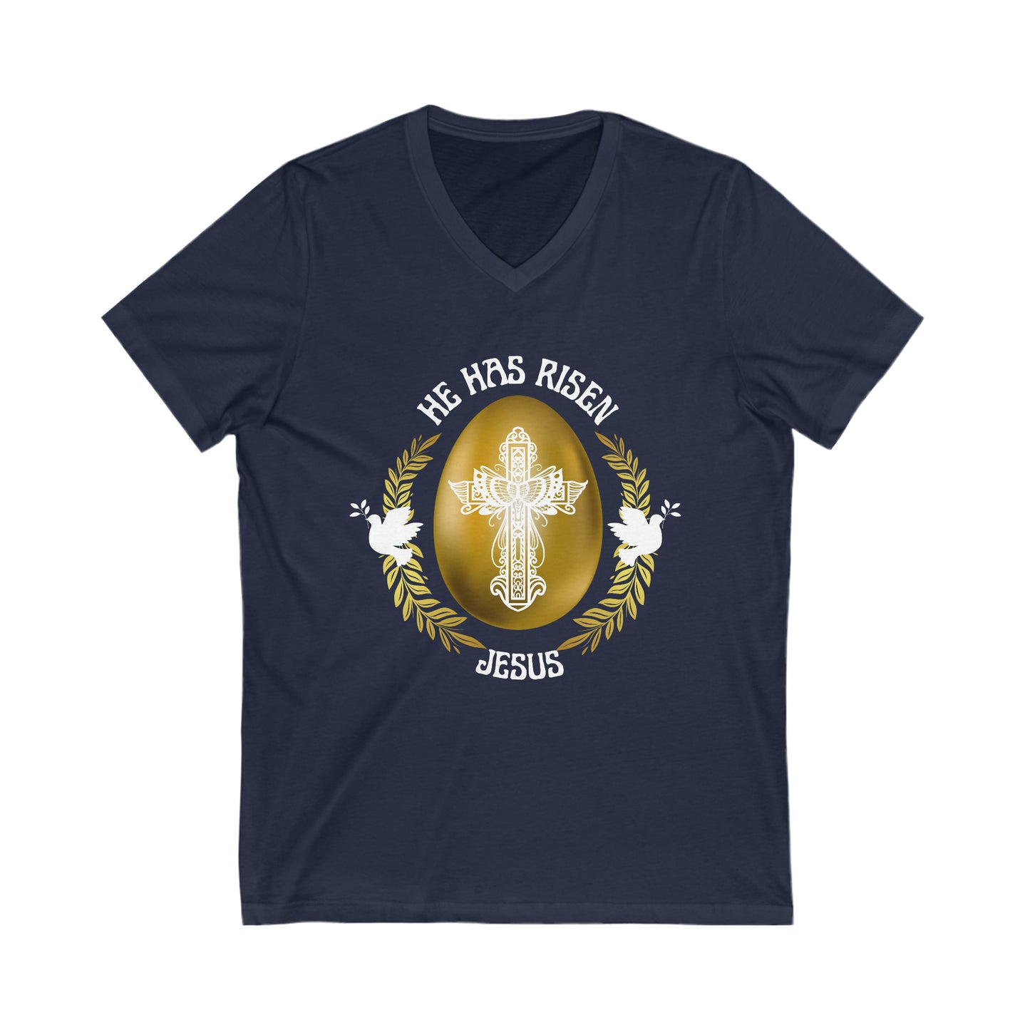 "He Has Risen" Unisex, V-Neck Tee, White Text