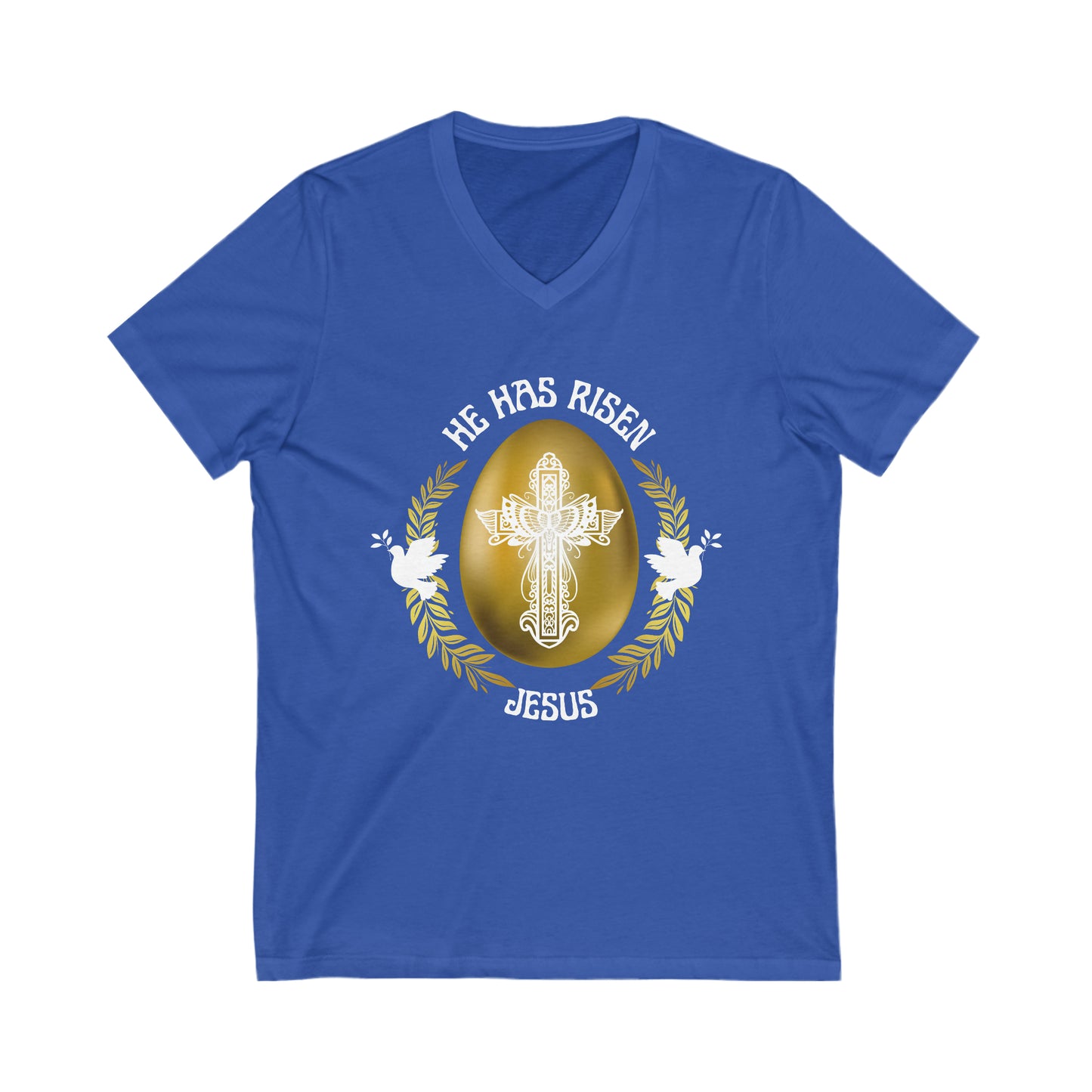 "He Has Risen" Unisex, V-Neck Tee, White Text