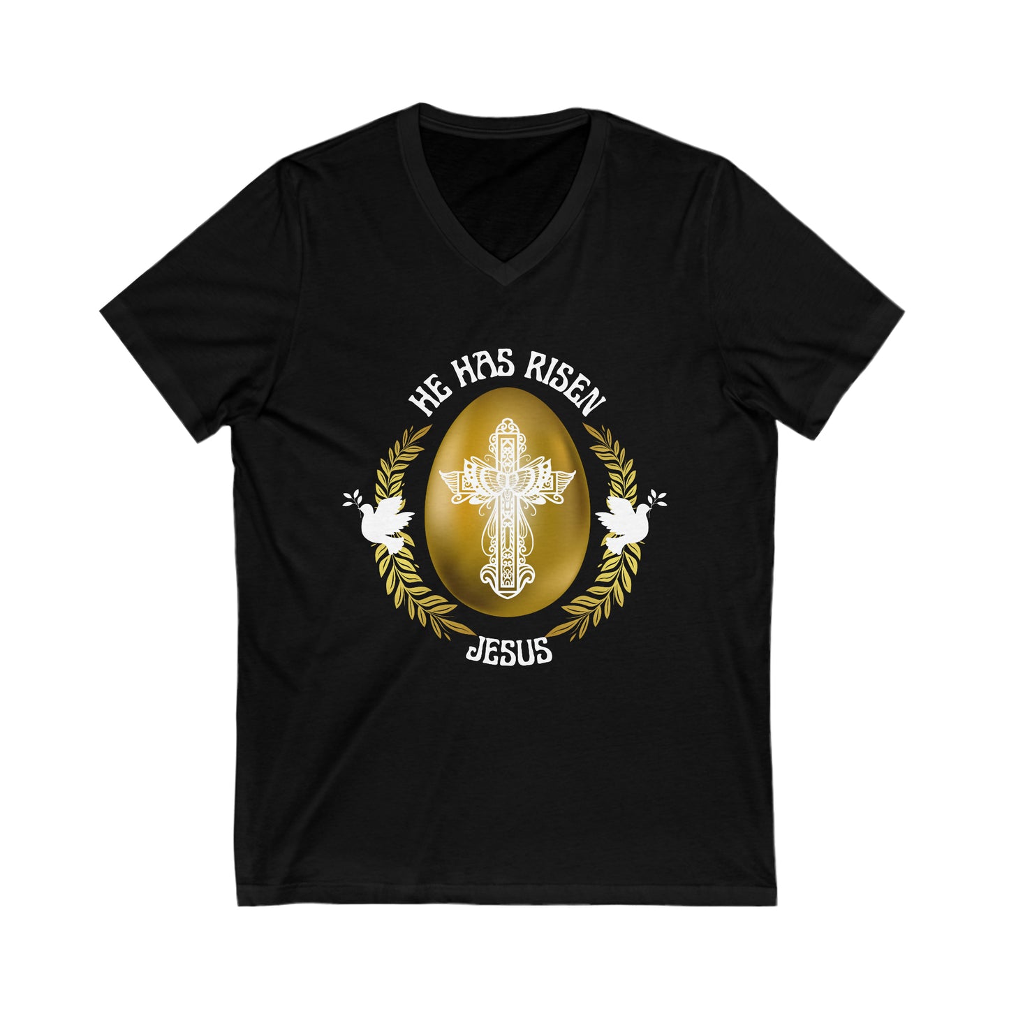 "He Has Risen" Unisex, V-Neck Tee, White Text