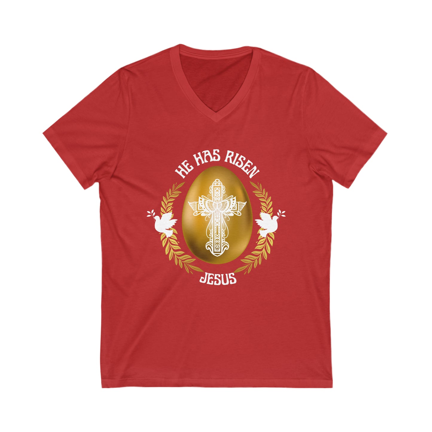 "He Has Risen" Unisex, V-Neck Tee, White Text