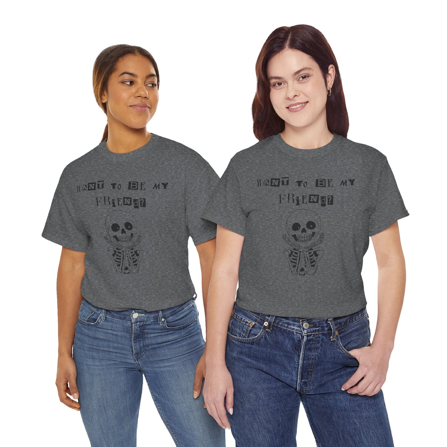 "Want To Be My Friend?" Adorable Skeleton, Unisex Tee.  A Cute Halloween Gift!