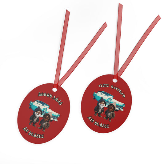 "Merry Xmas My Homeez/Feliz Navidad Mis Homeez", Red Oval Metal Ornament