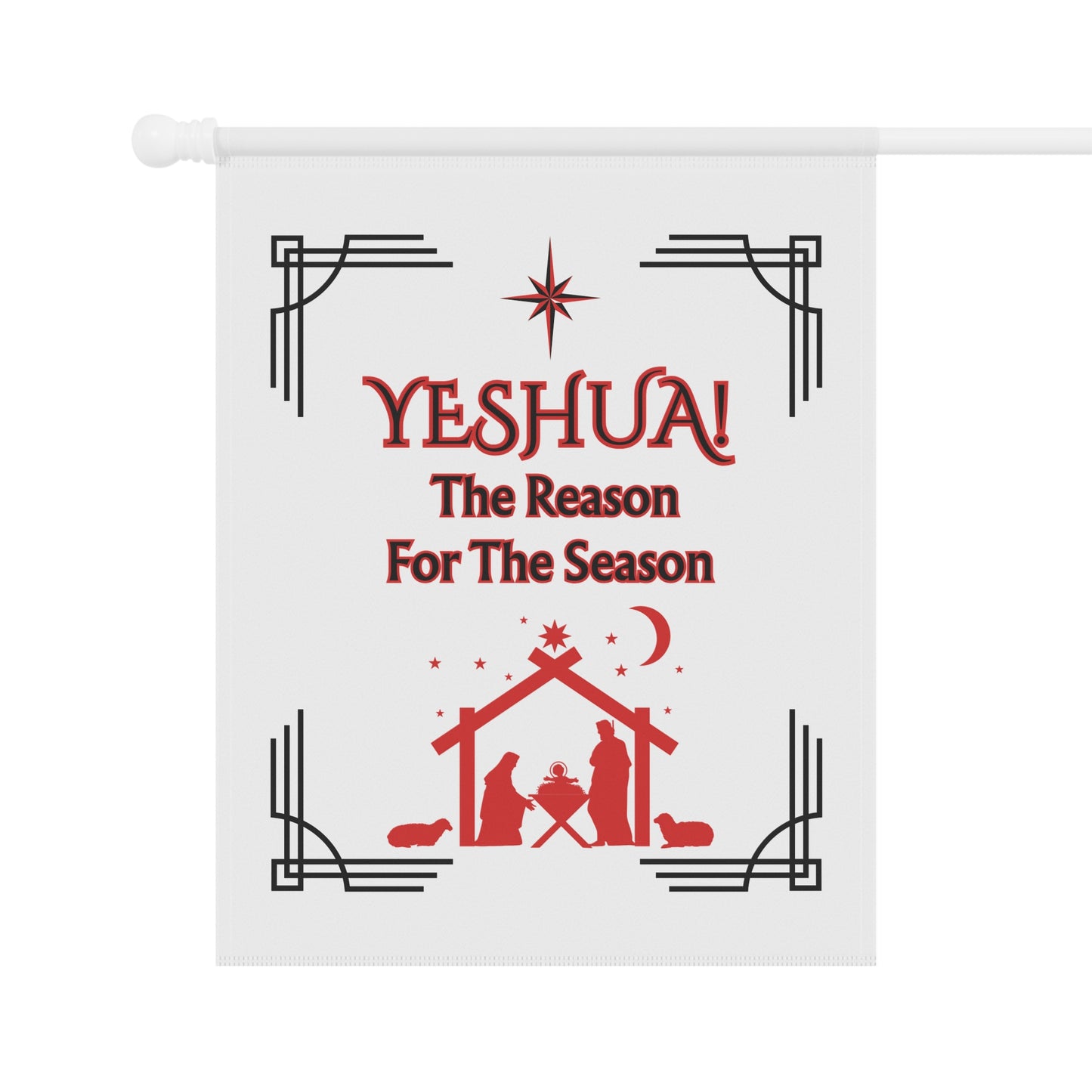"Yeshua! The Reason For The Season", White House Banner, 24.5" x 32"