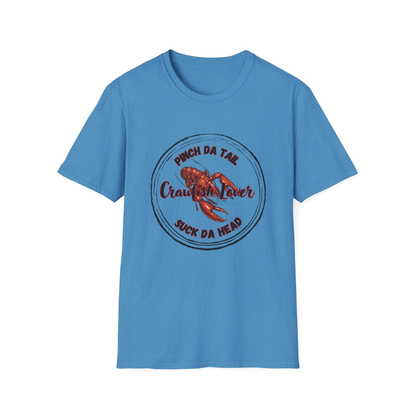 Crawfish Lover T-Shirt — “Pinch Da Tail, Suck Da Head” Cajun Seafood Shirt