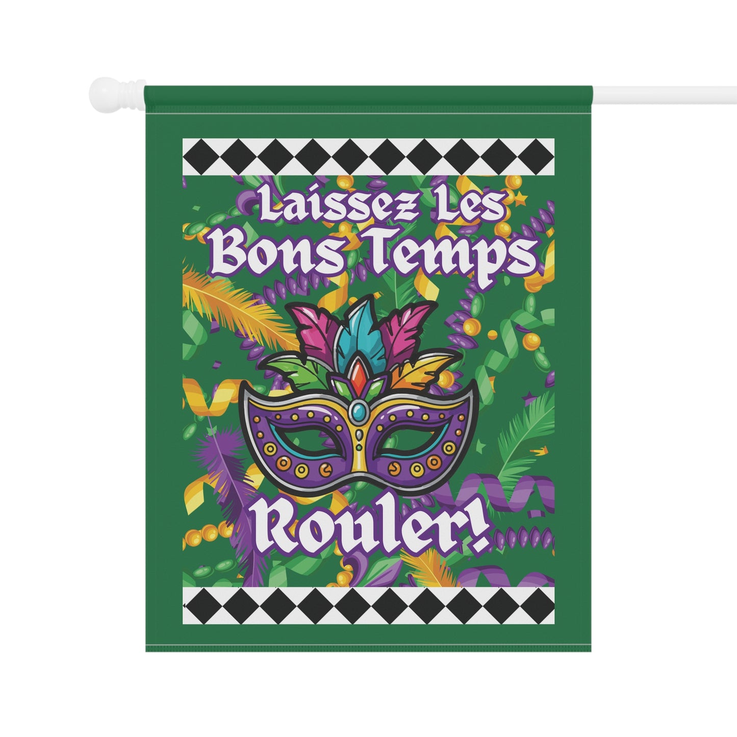 “Laissez Les Bons Temps Rouler!” Gras Garden Flag.  Decorative And Coloful Mardi Gras House Banner/Flag-Green