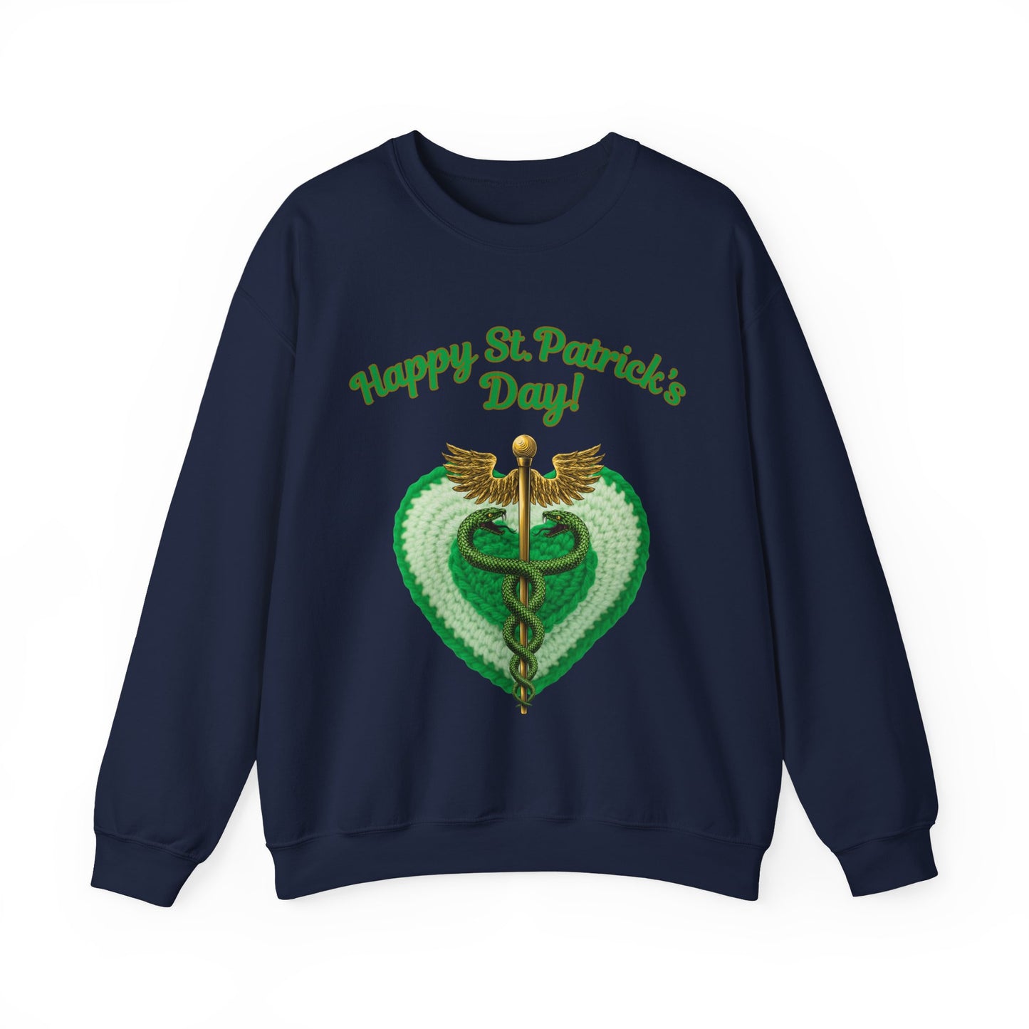 "Happy St. Patrick’s Day-Heart & Caduceus"  Unisex Sweatshirt — For Caring Health Professionals!