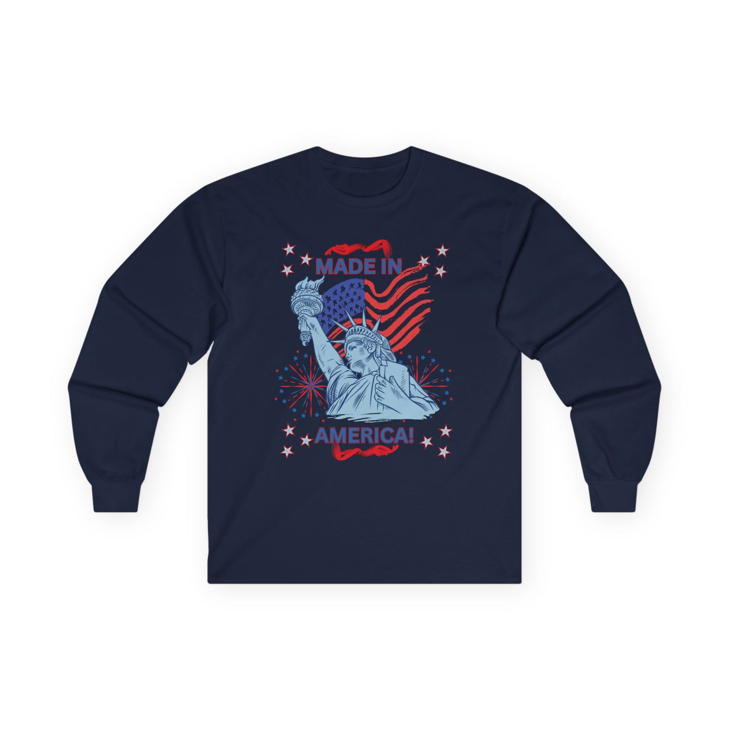 Made in America Statue Of Liberty" Unisex Long Sleeve Tee