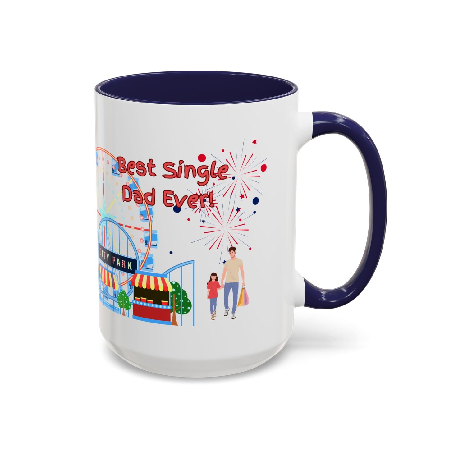 "Best Single Dad Ever" White Ceramic Coffee Mug With Colorful Accents — Amusement Park Family Design in 11oz and 15oz sizes