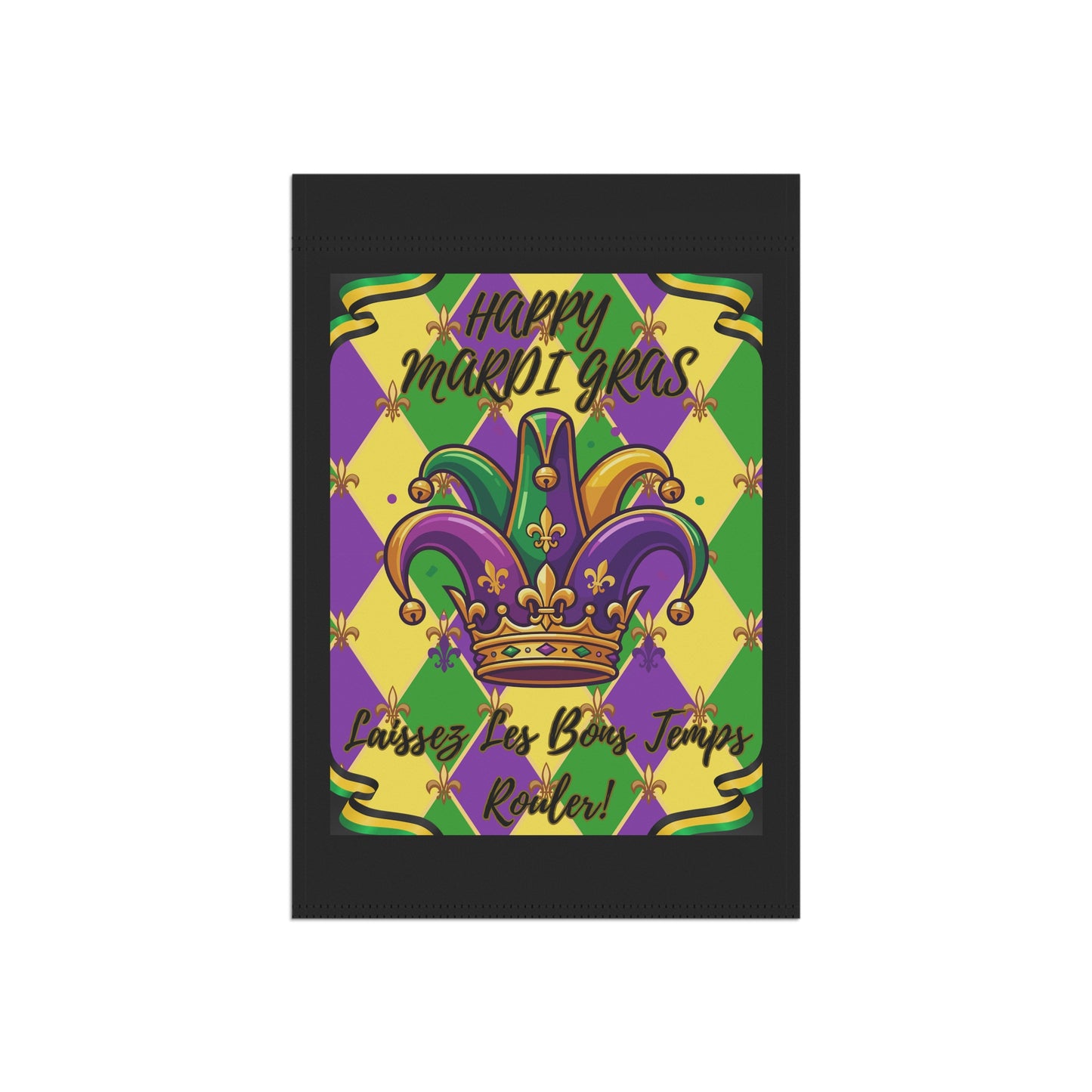 Mardi Gras Jester Crown Garden Flag — "Happy Mardi Gras-Laissez Les Bons Temps Rouler!" House Banner-Black