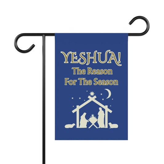 "Yeshua! The Reason for the Season"  Blue Nativity Garden Flag - Banner