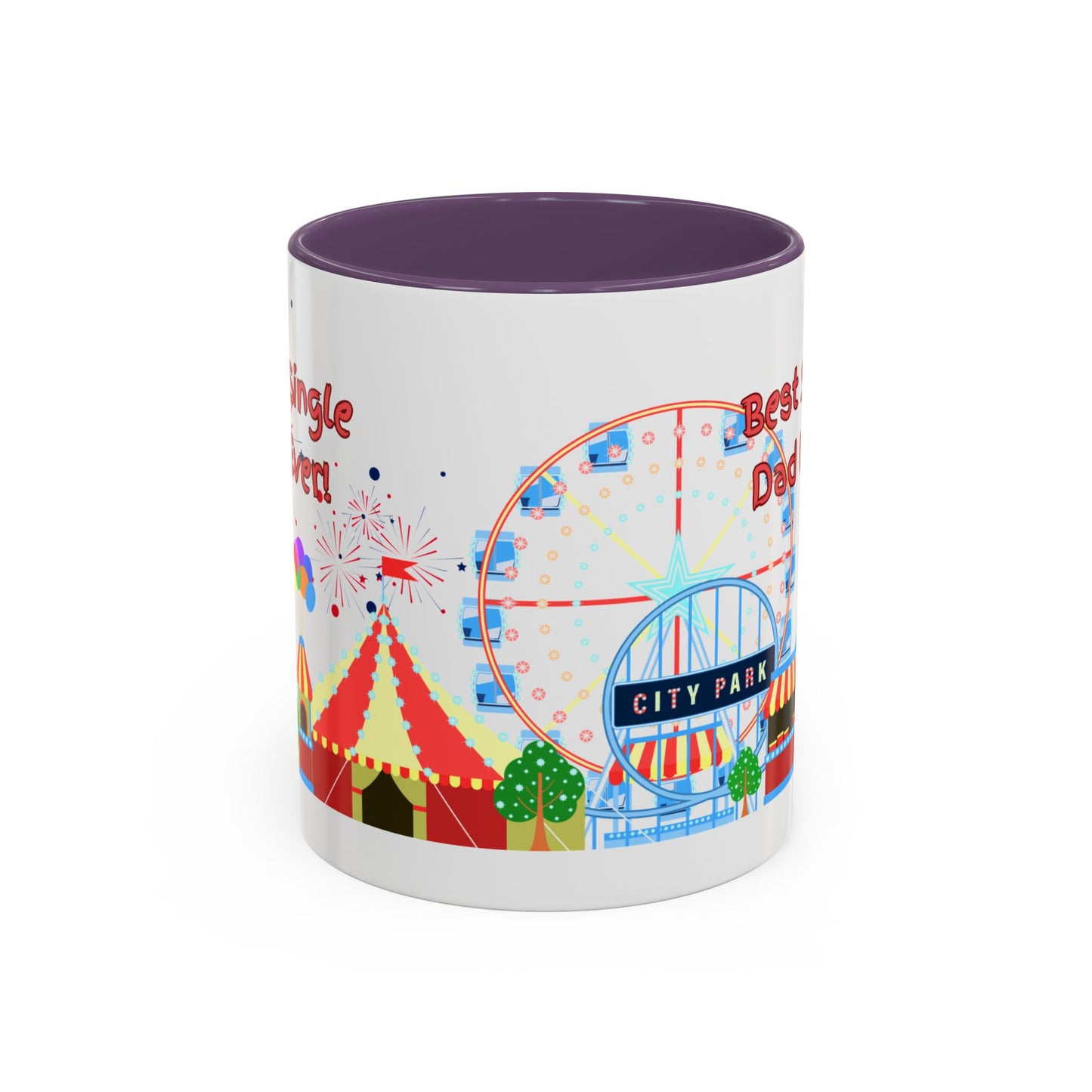 "Best Single Dad Ever" White Ceramic Coffee Mug With Colorful Accents — Amusement Park Family Design in 11oz and 15oz sizes