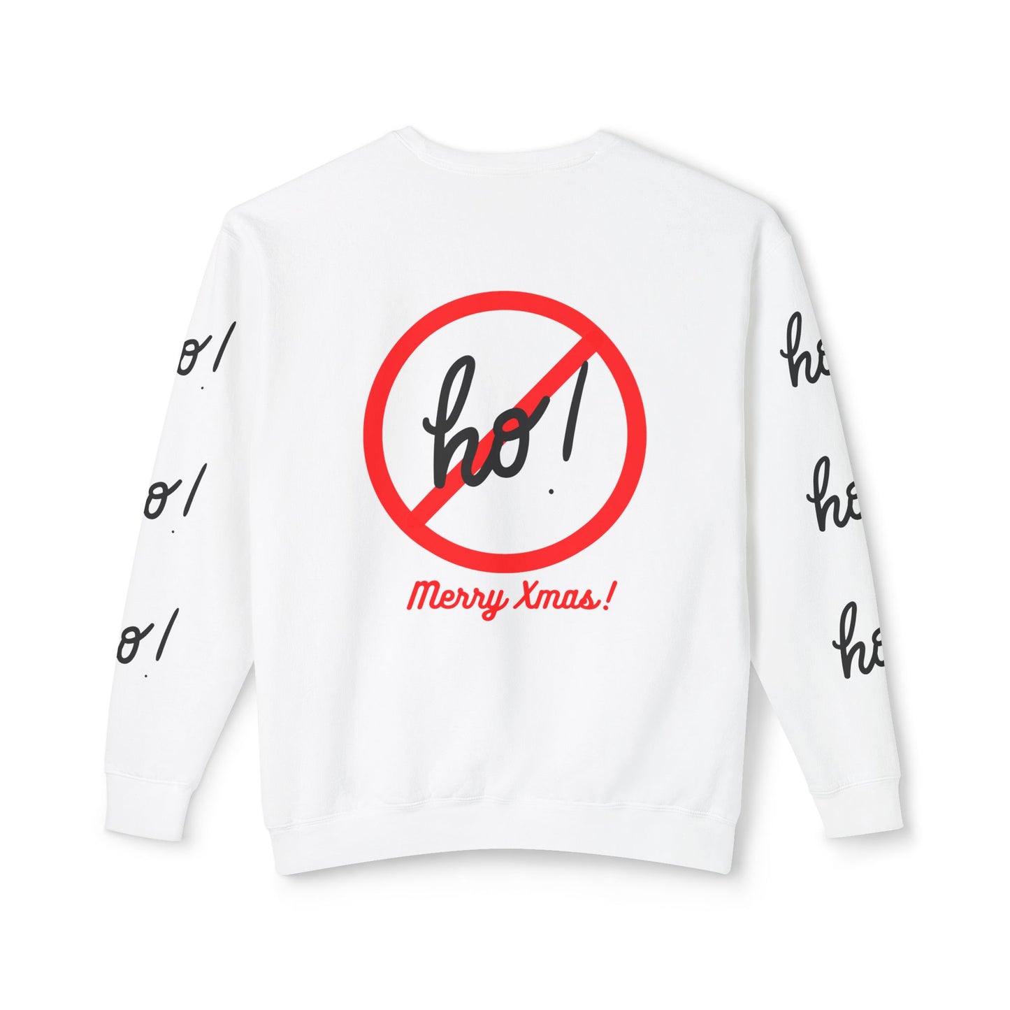 "Ho! HO! HO!-Fully Loaded" Unisex Lightweight Crewneck Sweatshirt