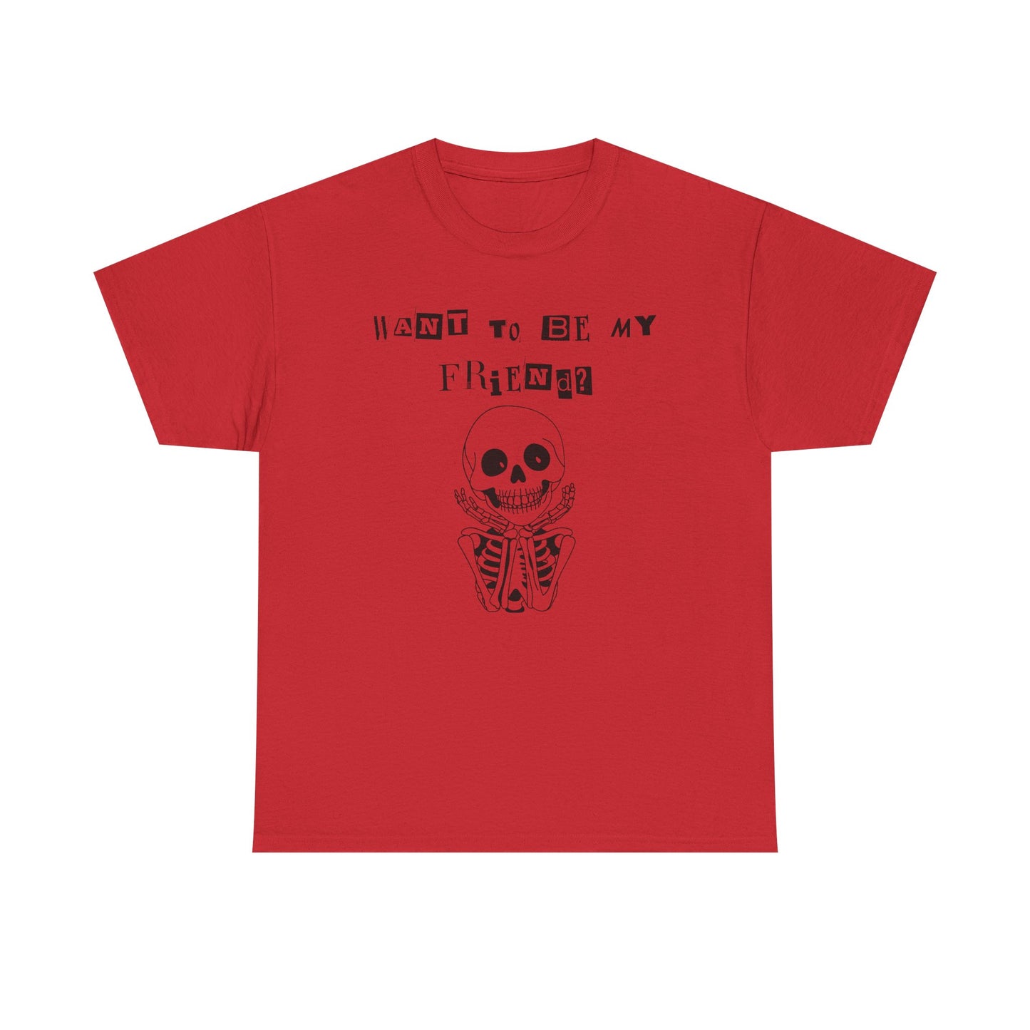 "Want To Be My Friend?" Adorable Skeleton, Unisex Tee.  A Cute Halloween Gift!