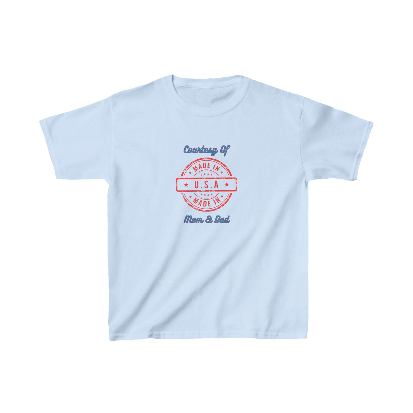 "Made In The USA Courtesy Of Mom And Dad" Kids Heavy Cotton™ Tee