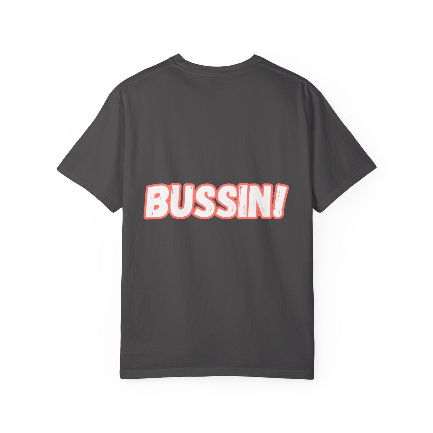 "BUSSIN!" Casual Graphic T-Shirt with Fun Emoji and 'Bussin!' Slogan-Front and Back Designs, Respectively