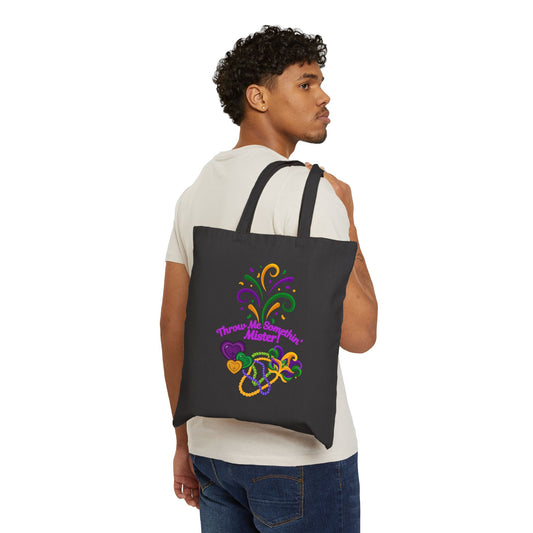 Mardi Gras "Throw Me Somethin' Mister" Cotton Canvas Tote Bag