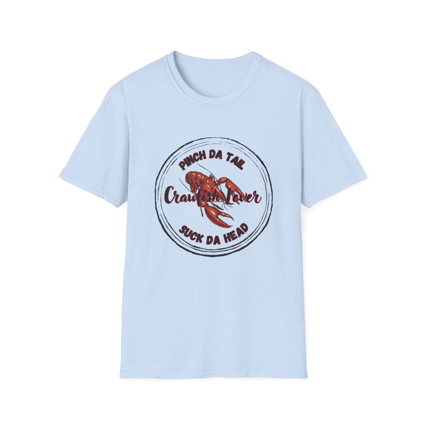 Crawfish Lover T-Shirt — “Pinch Da Tail, Suck Da Head” Cajun Seafood Shirt