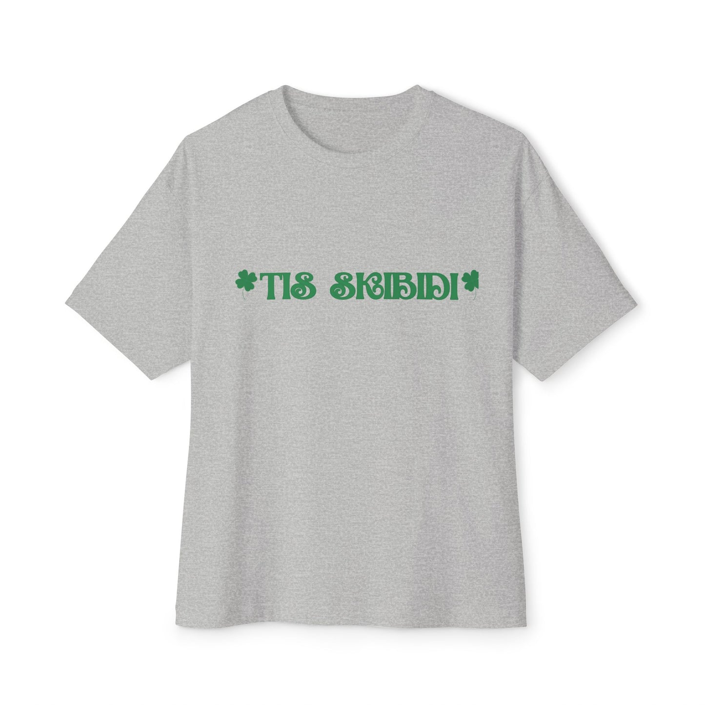 "TIS SKIBIDI" Unisex  Boxy Tee — Gen Z Slang St. Patrick's Day Shirt
