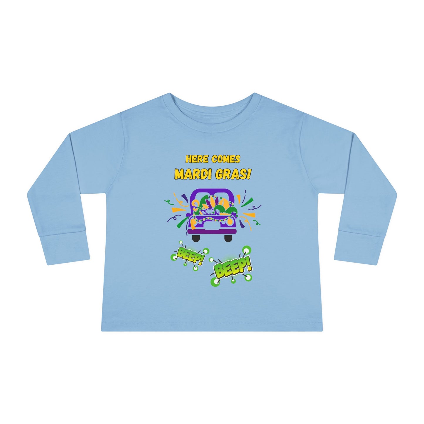 "Here Comes Mardi Gras-Beep, Beep!"  Toddler Long Sleeve Tee.  The Little Ones Will LOVE Wearing This Fun Shirt For Mardi Gras & Beyond!