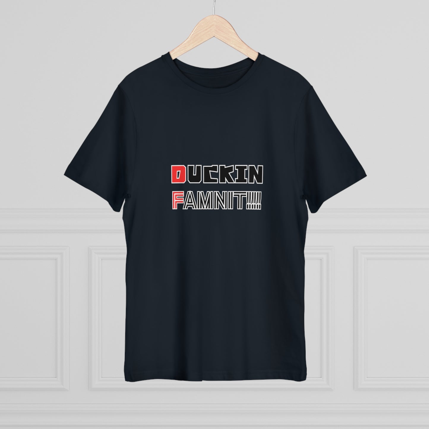 "DUCKIN FAMNIT!!!" Unisex T-shirt