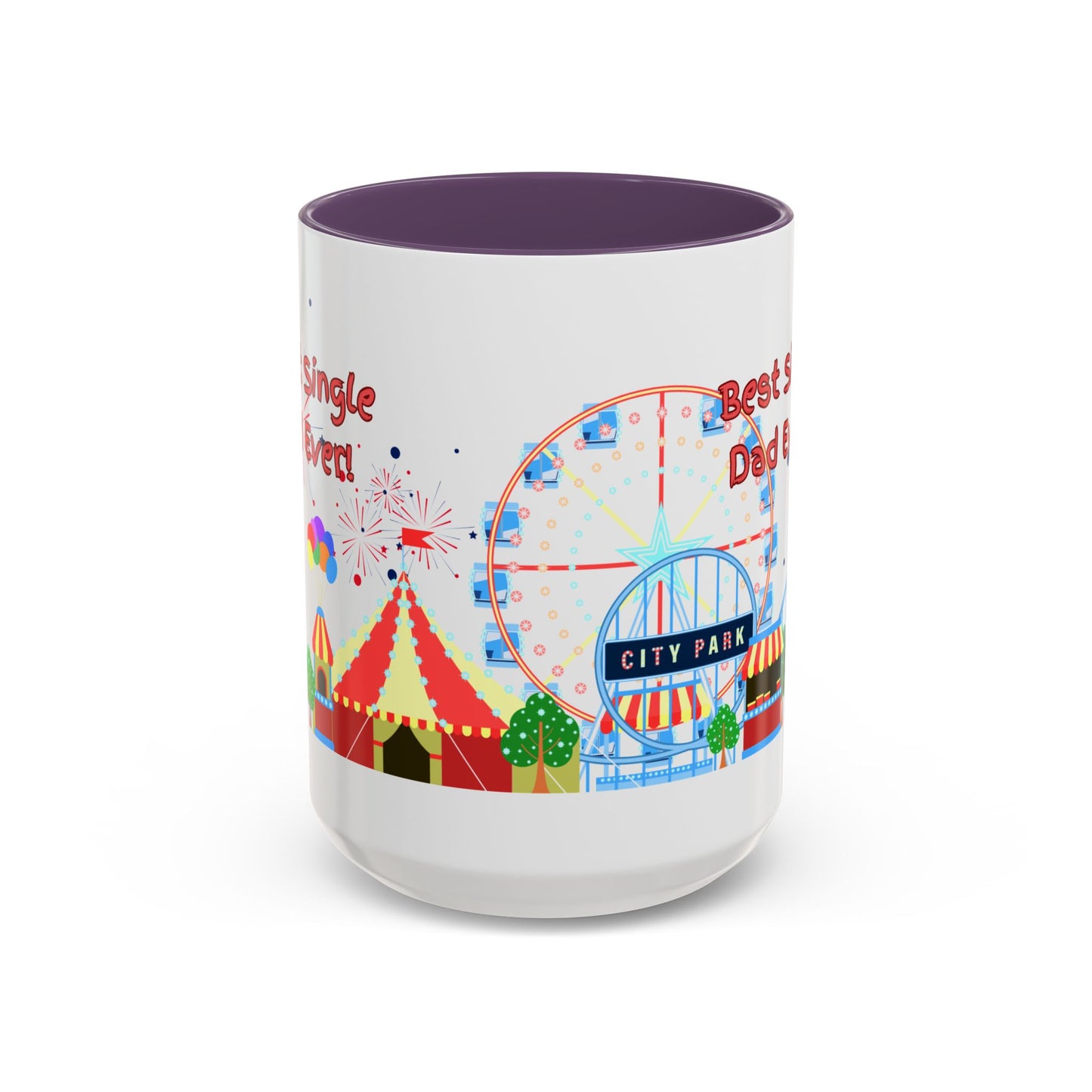 "Best Single Dad Ever" White Ceramic Coffee Mug With Colorful Accents — Amusement Park Family Design in 11oz and 15oz sizes