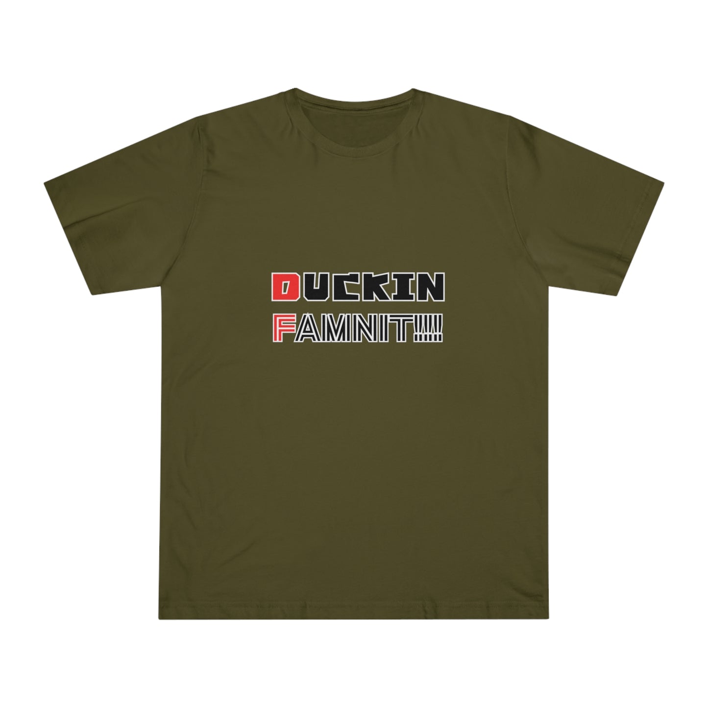 "DUCKIN FAMNIT!!!" Unisex T-shirt