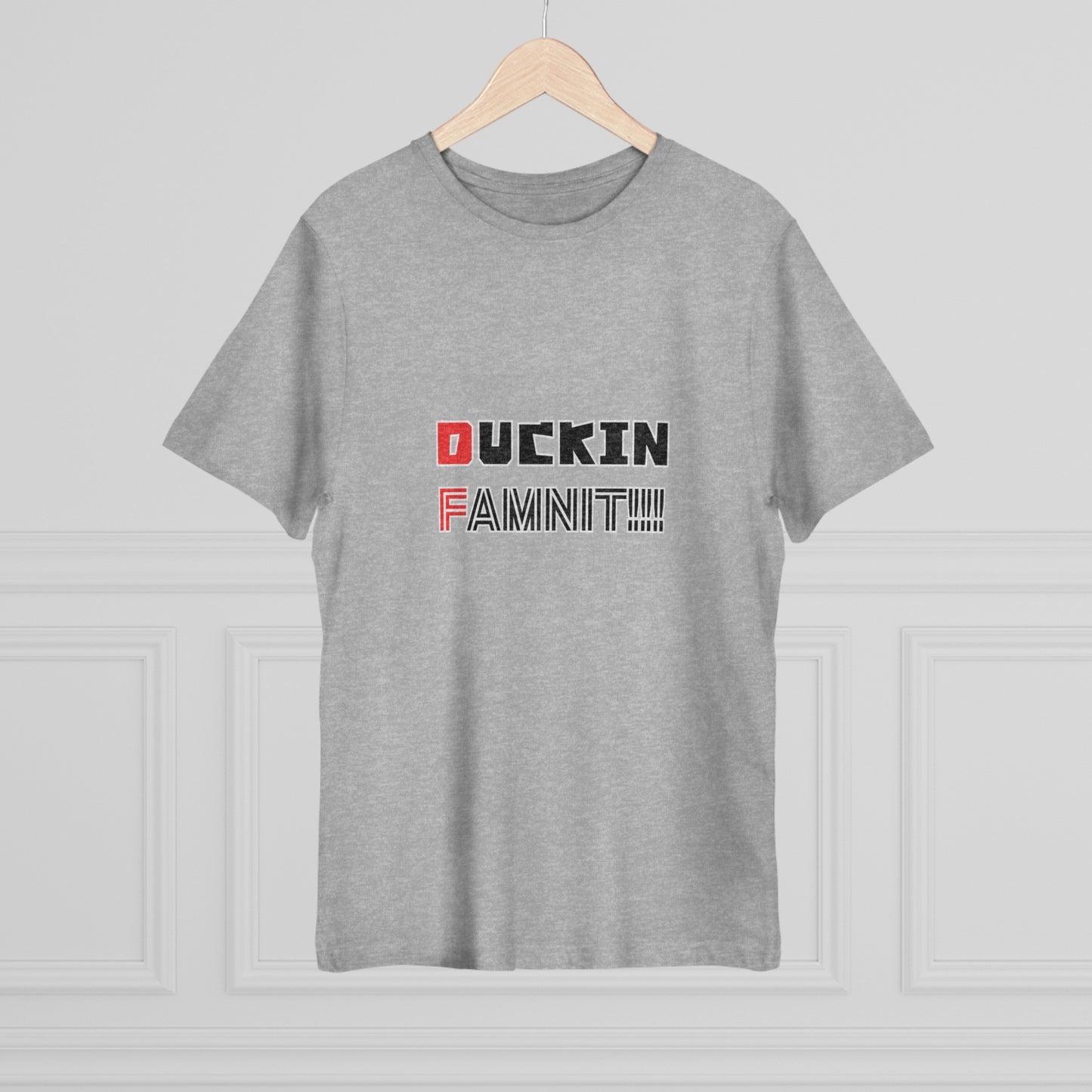"DUCKIN FAMNIT!!!" Unisex T-shirt