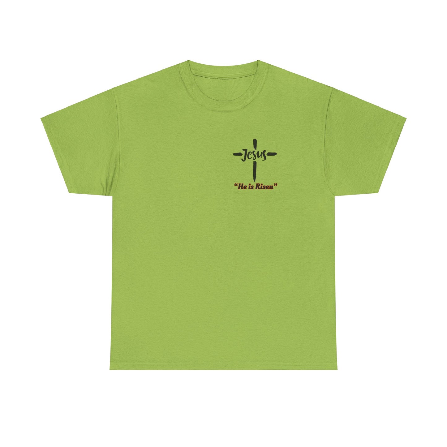 "He is Risen"  Front and Back Design, Unisex Heavy Cotton Tee